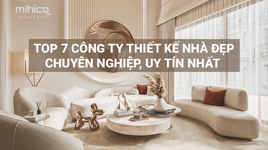 Top 7 Công Ty Thiết Kế Nhà Đẹp Ở Huế 1 Top 7